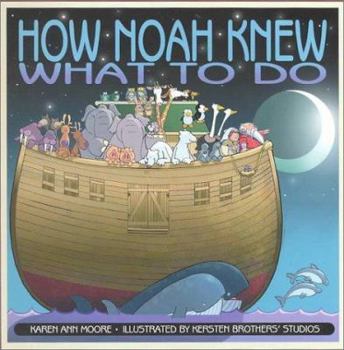 Hardcover How Noah Knew What to Do Book