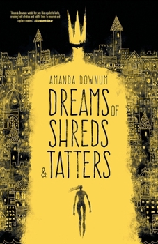 Paperback Dreams of Shreds and Tatters Book