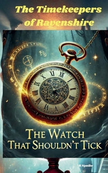 The Timekeepers of Ravenshire (History, War and Magic)
