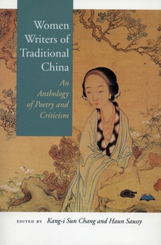 Paperback Women Writers of Traditional China: An Anthology of Poetry and Criticism Book