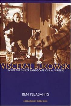 Paperback Visceral Bukowski: Inside the Sniper Landscape of L.A. Writers Book