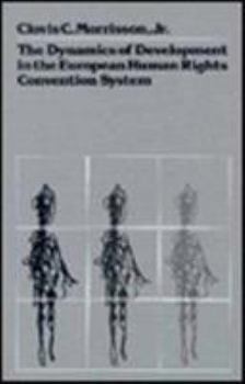 Hardcover The Dynamics of Development in the European Human Rights Convention System Book