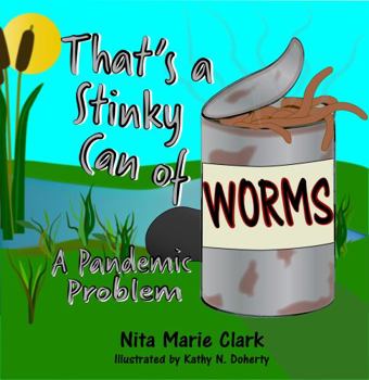 Paperback That's a Stinky Can of Worms! A Pandemic Problem Book