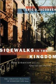 Paperback Sidewalks in the Kingdom: New Urbanism and the Christian Faith Book