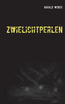 Paperback Zwielichtperlen: Phantastische Geschichten [German] Book