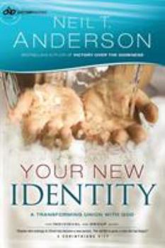 Paperback Your New Identity: A Transforming Union with God Book