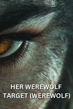 Paperback Her Werewolf Target (Werewolf) Book