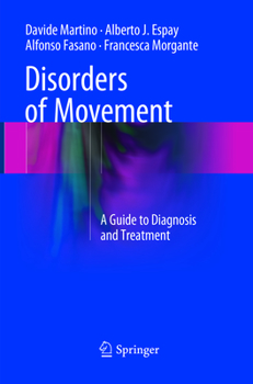 Paperback Disorders of Movement: A Guide to Diagnosis and Treatment Book