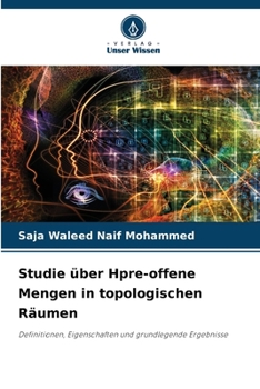 Paperback Studie über Hpre-offene Mengen in topologischen Räumen [German] Book
