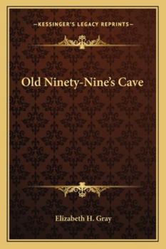 Paperback Old Ninety-Nine's Cave Book