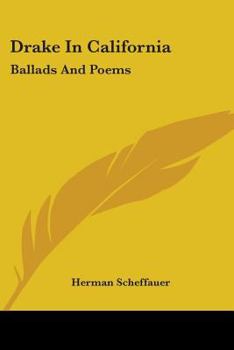 Paperback Drake In California: Ballads And Poems Book