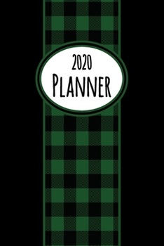2020 Planner: Compact Sized Green, White, and Black Buffalo Plaid Dated Daily, Weekly, Monthly Planner With Calendar, Goals, To-Do, Gratitude, Habit and Mood Trackers, Affirmations and Holidays