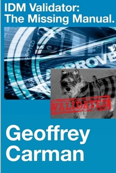 Paperback IDM Validator: The Missing Manual Book