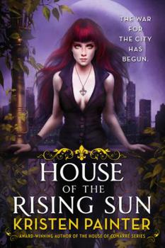 House of the Rising Sun - Book #1 of the Crescent City