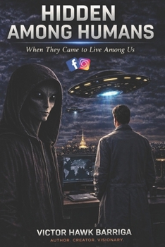 Paperback Hidden Among Humans: When They Came to Live Among Us Book