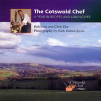 Hardcover Cotswold Chef, The: A Year in Recipes and Landscapes Book