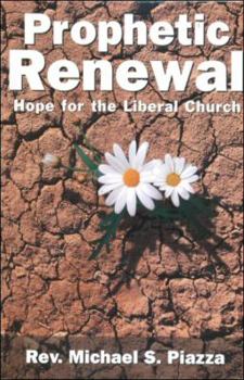 Paperback Prophetic Renewal: Hope for the Liberal Church Book