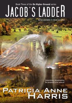 Paperback Jacob's Ladder: Book Three of the On Higher Ground series Book