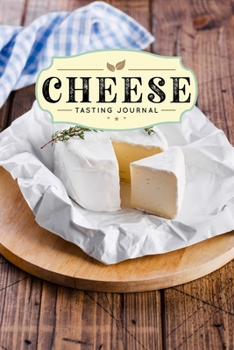 Cheese Cheesemaking Cheesemaker Tasting Sampling Journal Notebook Log Book Diary - Herb Bush: Creamery Dairy Farming Farmer Record with 110 Pages in 6 x 9 Inch