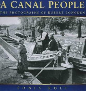 Hardcover A Canal People: The Photographs of Robert Longden Book