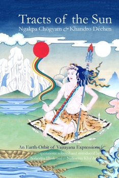 Paperback Tracts of the Sun: An Earth-Orbit of Vajryana Expressions Book