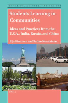 Hardcover Students Learning in Communities: Ideas and Practices from the U.S.A., India, Russia, and China Book