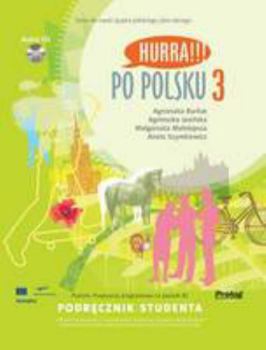 Paperback Hurra!!! Po Polsku: Student's Textbook Volume 3 (English and Polish Edition) Book