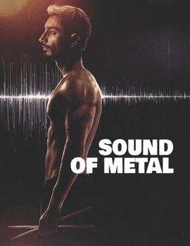 Sound of Metal: Screenplays