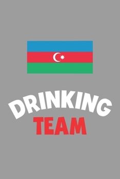 Paperback Drinking Team Notebook: Lined Journal, 120 Pages, 6 x 9, Azerbaijan Flag Beer Olympics Gift Journal Matte Finish Book