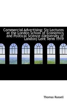 Paperback Commercial Advertising: Six Lectures at the London School of Economics and Political Science (Univer Book