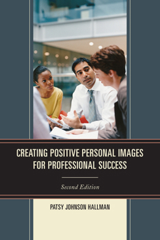 Hardcover Creating Positive Images for Professional Success Book