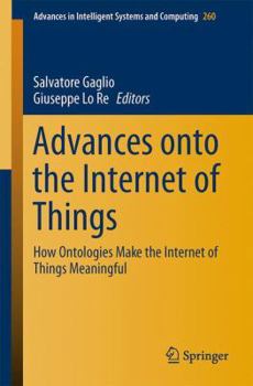 Advances Onto the Internet of Things: How Ontologies Make the Internet of Things Meaningful