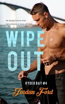 Wipeout: A Sweet Teen Romance - Book #4 of the Ryder Bay