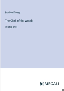 Paperback The Clerk of the Woods: in large print Book