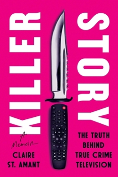 Paperback Killer Story: The Truth Behind True Crime Television Book