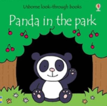 Hardcover Panda in the Park (Look-through Board Books) Book