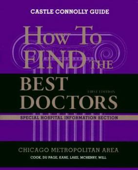 Paperback How to Find the Best Doctors: Metropolitan Chicago Book