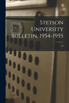 Paperback Stetson University Bulletin, 1954-1955; 54 Book