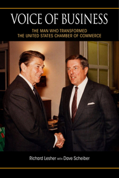 Paperback Voice of Business: The Man Who Transformed the United States Chamber of Commerce Book