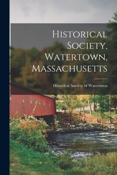 Paperback Historical Society, Watertown, Massachusetts Book