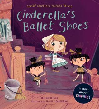 Library Binding Cinderella's Ballet Shoes: A Story about Kindness Book