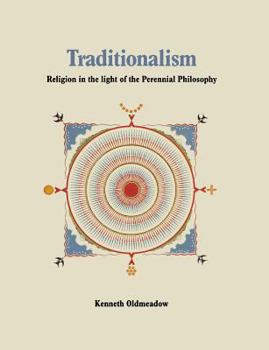 Paperback Traditionalism: Religion in the light of the Perennial Philosophy Book