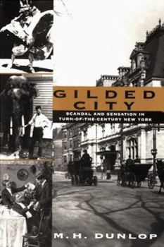 Hardcover Gilded City: Scandal and Sensation in Turn-Of-The-Century New York Book