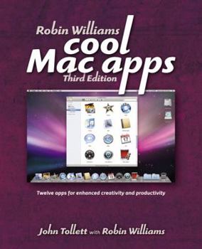 Paperback Robin Williams cool Mac apps: Twelve Apps for Enhanced Creativity and Productivity Book