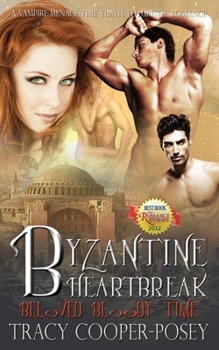 Byzantine Heartbreak - Book #2 of the Beloved Bloody Time