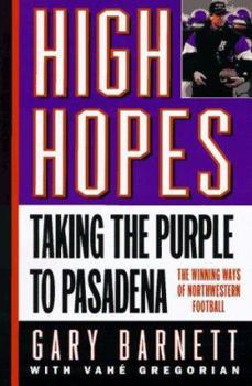 Hardcover High Hopes: Taking the Purple to Pasadena Book