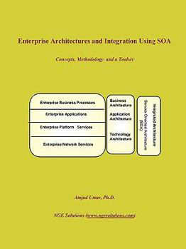 Paperback Enterprise Architectures and Integration Using Soa Book