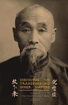 Paperback Discourse on Transforming Inner Nature: Hua Xing Tan Book
