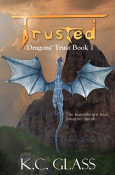 Paperback Trusted: Dragons' Trust Book 1 Book