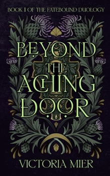 Beyond the Aching Door